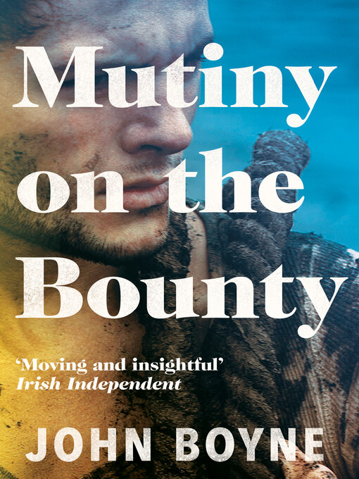 Title details for Mutiny on the Bounty by John Boyne - Wait list